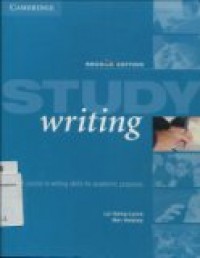 STUDY WRITING: A Course in Writing Skills for Academic Purposes