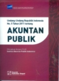 UNDANG-UNDANG REPUBLIK INDONESIA NOMOR 5 TAHUN 2011 TENTANG AKUNTANSI PUBLIK