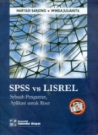 SPSS VS LISREL:SEBUAH PENGANTAR, APLIKASI UNTUK RISET