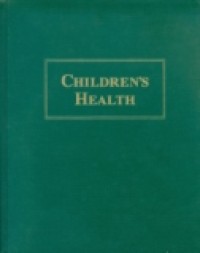 CHILDREN'S HEALTH VOLUME I