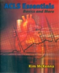 ACLS ESSENTIALS BASIC AND MORE