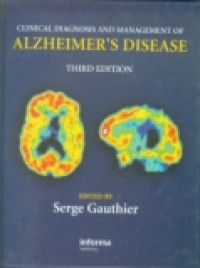 CLINICAL DIAGNOSIS AND MANAGEMENT OF ALZHEIMER'S DISEASE