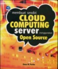 MEMBUAT SENDIRI CLOUD COMPUTING SERVER MENGGUNAKAN OPEN SOURCE