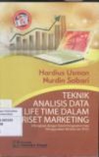 TEKNIK ANALSIS DATA LIFE TIME DALAM RISET MARKETING