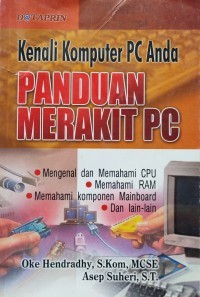 KENALI KOMPONEN PC ANDA: PANDUAN MERAKIT PC