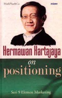 HERMAWAN KARTAJAYA ON POSITIONING