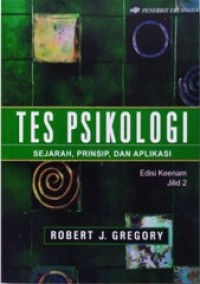 TES PSIKOLOGI: SEJARAH, PRINSIP, DAN APLIKASI JILID 2