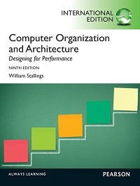 COMPUTER ORGANIZATION AND ARCHITECTURE: DESIGNING FOR PERFORMANCE