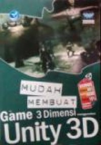 MUDAH MEMBUAT GAME 3 DIMENSI MENGGUNAKAN UNITY 3D