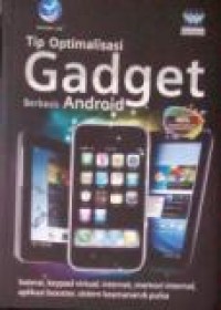 Tips Optimalisasi Gadget Berbasis Android