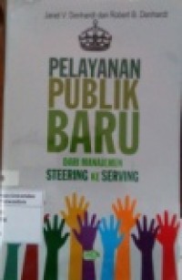 PELAYANAN PUBLIK BARU DARI MANAJEMEN STREERING KE SERVING