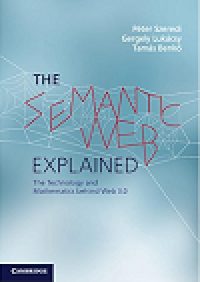 THE SEMANTIC WEB EXPLAINED: THE TECHNOLOGY AND MATHEMATICS BEHIND WEB 3.0