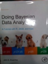 Doing Bayesian Data Analysis : A Tutorial with R, JAGS, and Stan