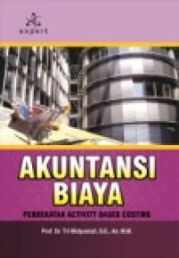 AKUNTANSI BIAYA; PENDEKATAN ACTIVITY BASED COSTING