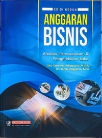 ANGGARAN BISNIS: ANALISIS, PERENCANAAN, DAN PENGENDALIAN LABA