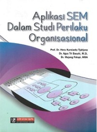 APLIKASI SEM DALAM STUDI PERILAKU ORGANISASIONAL