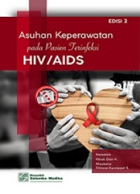 ASUHAN KEPERAWATAN PADA PASIEN TERINFEKSI HIV/AIDS