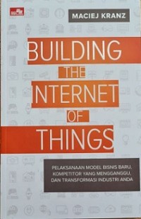 BUILDING THE INTERNET OF THINGS