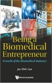 Being Biomedical Entrepreneur : Growth of the Biomedical Industry