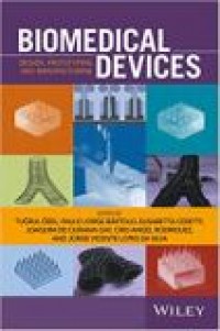 Biomedical Devices : Design, Prototyping, and Manufacturing