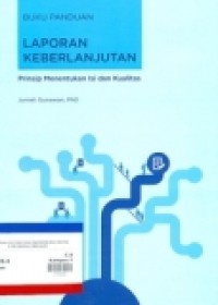 BUKU PANDUAN LAPORAN KEBERLANJUTAN: PRINSIP MENENTUKAN ISI DAN KUALITAS