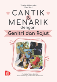 CANTIK DAN MENARIK DENGAN GENITRI DAN RAJUT