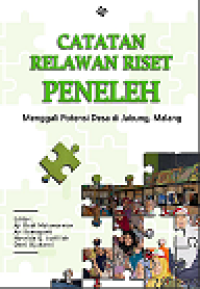 CATATAN RELAWAN RISET PENELEH: MENGGALI POTENSI DESA DI JABUNG, MALANG