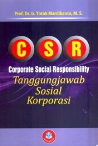 CSR (CORPORATE SOCIAL RESPONIBILITY) (TANGGUNGJAWAB SOSIAL KORPORASI)