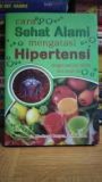 Image of Cara Sehat Alami Mengatasi Hipertensi Dengan Ramuan Herbal dan Terapi Jus