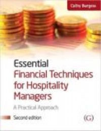 ESSENTIAL FINANCIAL TECHNIQUES FOR HOSPITALITY MANAGERS: A PRACTICAL APPROACH