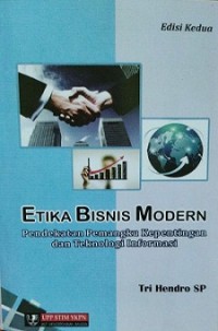 Etika Bisnis : Panduan Bisnis Berwawasan Lingkungan bagi Profesional Indonesia