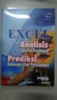 Excel Untuk Analisis Laporan Keuangan dan Prediksi Kebangrutan Perusahaan