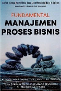 FUNDAMENTAL MANAJEMEN PROSES BISNIS