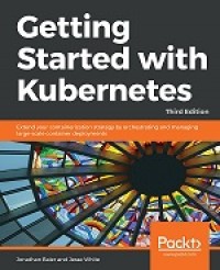 GETTING STARTED WITH KUBERNETES