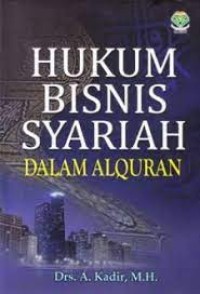 HUKUM BISNIS SYARIAH DALAM ALQURAN