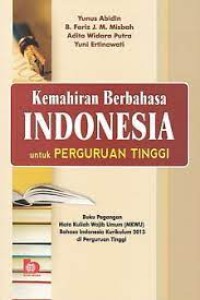 KEMAHIRAN BERBAHASA INDONESIA UNTUK PERGURUAN TINGGI