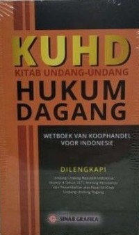 KITAB UNDANG-UNDANG HUKUM DAGANG (WETBOEK VAN KOOPHANDEL VOOR INDONESIE)