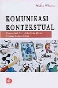 KOMUNIKASI KONTEKSTUAL: KONSTRUKSI TERAPI-PRAKSIS ALIRAN FILSAFAT BAHASA BIASA