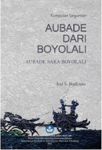 KUMPULAN GEGURITAN: AUBADE DARI BOYOLALI = AUBADE SAKA BOYOLALI