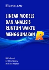 LINEAR MODELS DAN ANALISIS RUNTUN WAKTU MENGGUNAKAN R