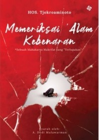 MEMERIKSAI 'ALAM KEBENARAN: SEBUAH MAHAKARYA MAKRIFAT YANG 