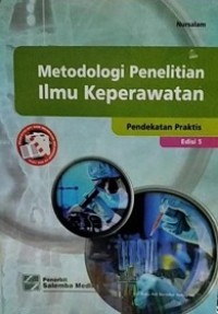 METODOLOGI ILMU KEPERAWATAN: PENDEKATAN PRAKTIS