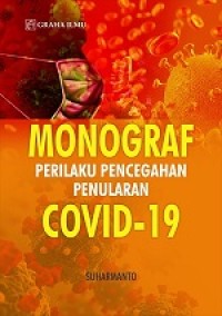 MONOGRAF PERILAKU PENCEGAHAN PENULARAN COVID-19