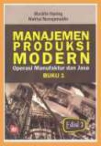 Manajemen Produksi Modern : Operasi Manufaktur dan Jasa Buku 1