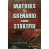 Matriks & Skenario dalam Strategi