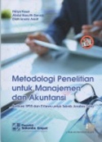 METODOLOGI PENELITIAN UNTUK MANAJEMEN DAN AKUNTANSI: APLIKASI SPSS DAN EVIEWS UNTUK TEKNIK ANALISIS DATA