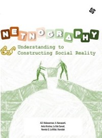 NETNOGRAPHY : UNDERSTANDING TO CONSTRUCTING SOCIAL REALITY