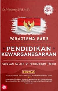 PARADIGMA BARU PENDIDIKAN KEWARGANEGARAAN: PANDUAN KULIAH DI PERGURUAN TINGGI