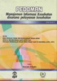 PEDOMAN MANAJEMEN INFORMASI KESEHATAN DI SARANA PELAYANAN KESEHATAN