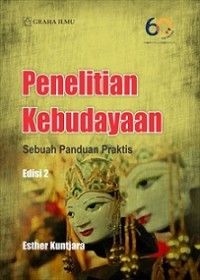 PENELITIAN KEBUDAYAAN: SEBUAH PANDUAN PRAKTIS EDISI 2